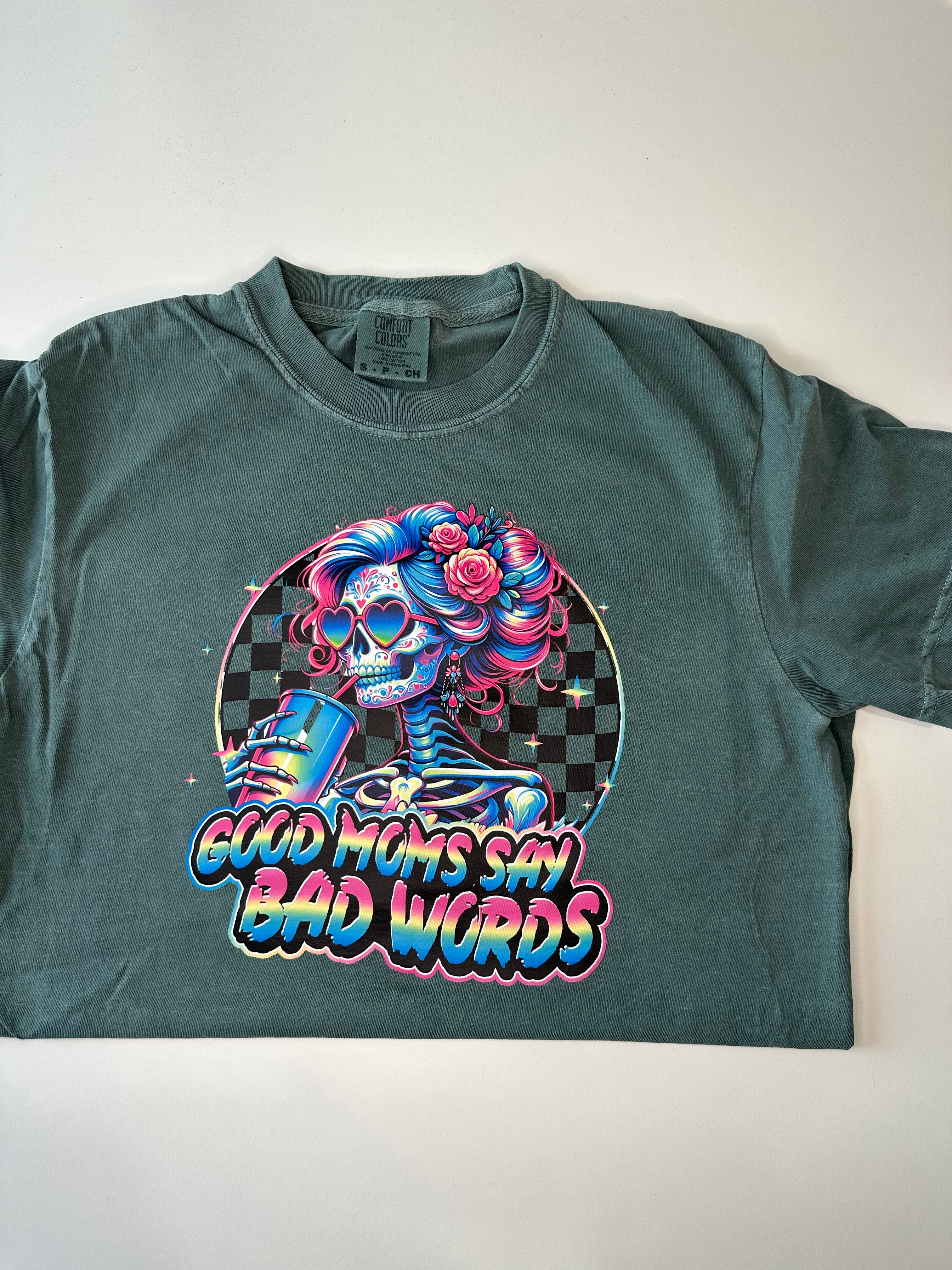 Good Moms Say Bad Words Graphic Tshirt